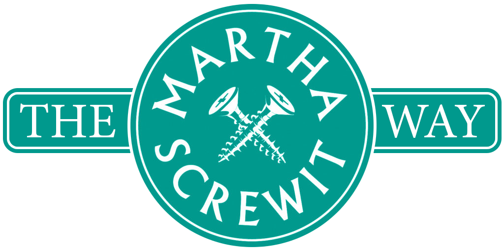 The Martha ScrewIt Way